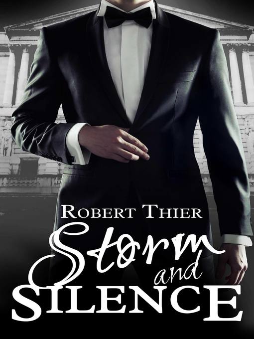 Title details for Storm and Silence by Robert Thier - Available